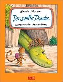 Der sanfte Drache: Gute-Nacht-Geschichten - Erwin Moser