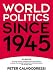 World
Politics
Since
1945