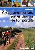 Voyage avec mon âne sur les chemins de Compostelle