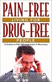 Books : Pain-Free Living for Drug-Free People: A Guide to Pain Management in Recovery
