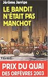 Bandit n'�tait pas manchot - Prix Quai des Orf�vres  2003