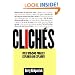 Cliches: Over 1500 Phrases Explored and Explained