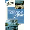 Naturerlebnis Steinhuder Meer. Ein Reise- und Freizeitf�hrer.