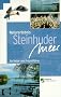 Naturerlebnis Steinhuder Meer. Ein Reise- und Freizeitf�hrer.