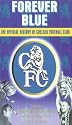 Chelsea FC - Forever Blue: The Official History Of Chelsea Football Club [VHS] [1997]