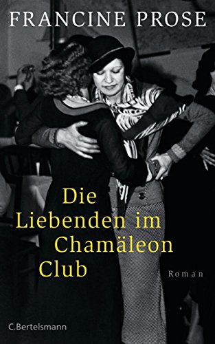 Die Liebenden im Chamäleon Club: Roman (German Edition)