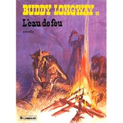 Buddy Longway, tome 8 : L'eau de feu