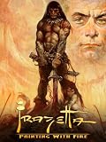 Frazetta: Painting with Fire