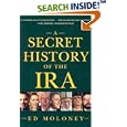 A Secret History of the IRA by Ed Moloney