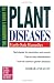 Gardener's Guide to Plant Diseases, The