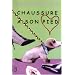 Chaussure � son pied : In Her Shoes