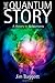 The Quantum Story