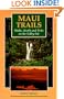 Maui Trails: Walks, Strolls and Treks on the Valley Isle