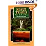 Maui Trails: Walks, Strolls and Treks on the Valley Isle