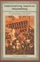 Industrializing American Shipbuilding: The Transformation of Ship Design and Construction, 1820-1920 (New Perspectives on Maritime History and Nautical Archaeology)