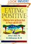 Eating Positive: A Nutrition Guide and Recipe Book for People with Hiv/Aids