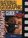 "National Geographic" Photography Guide for Kids