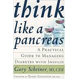 Think Like a Pancreas: A Practical Guide to Managing Diabetes with Insulin (Marlowe Diabetes Library)