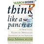 Think Like a Pancreas: A Practical Guide to Managing Diabetes with Insulin (Marlowe Diabetes Library)