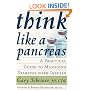 Think Like a Pancreas: A Practical Guide to Managing Diabetes with Insulin