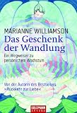 Produkt-Bild: Das Geschenk der Wandlung: Ein Wegweiser zu pers&ouml;nlichem Wachstum