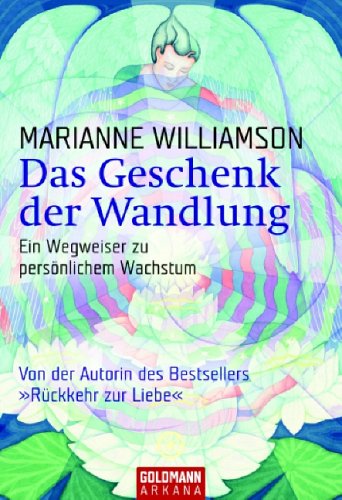 Produkt-Bild: Das Geschenk der Wandlung: Ein Wegweiser zu pers&ouml;nlichem Wachstum