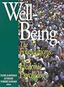 Well-Being : The Foundations of Hedonic Psychology