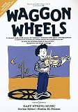 Waggon Wheels: Violin and Piano (Easy Strings Series)