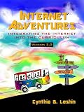 Internet Adventures: Integrating the Internet into the Curriculum (2nd Edition)
