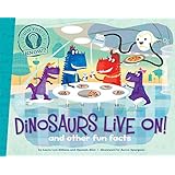 Dinosaurs Live On!: and other fun facts (Did You Know?)