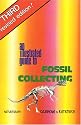 An Illustrated Guide to Fossil Collecting (Fossils & Dinosaurs)