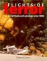 Flights of Terror: Aerial Hijack and Sabotage Since 1930