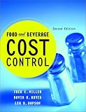 Food and Beverage Cost Control Jack E. Miller, David K. Hayes, Lea R. Dopson