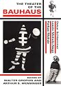 The Theater of the Bauhaus (PAJ Books)