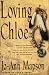 Loving Chloe: A Novel - Jo-ann Mapson