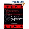 Renaissance Swordsmanship: The Illustrated Use of Rapiers and Cut-And-Thrust Swords