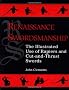 Renaissance Swordsmanship: Illustrated Use of Rapiers and Cut-and-thrust Swords