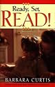 Ready, Set, Read!: A Start-To-Finish Reading Program Any Parent Can Use