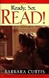 Ready, Set, Read!: A Start-To-Finish Reading Program Any Parent Can Use
