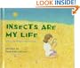Insects Are My Life
