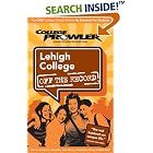 Lehigh University: Off the Record - College Prowler (Off the Record) by Larry Koestler, Meghan Dowdell, and Jon Skindzier