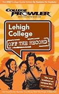 Lehigh University: Off the Record - College Prowler (Off the Record)