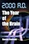 2000 A.D.--The Year of the Brain