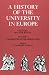 History of the University in Europe: Universities in the Middle Ages Vol 1 (A History of the University in Europe)