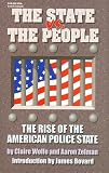 The state vs. the people: The rise of the American police state