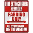 " FIRE EXTINGUISHER SERVICER PARKING ONLY " PARKING SIGN OCCUPATIONS