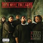 Click here to buy Misery Loves Kompany by  Tech N9ne .
