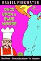 Once Upon a Blue Moose