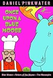 Once Upon a Blue Moose