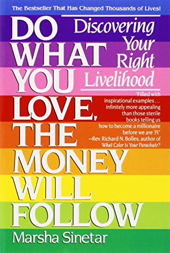 Do-What-You-Love-The-Money-Will-Follow-Discovering-Your-Right-Livelihood
